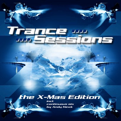 Andy Hawk - Trance Sessions X-MAS Edition 2006