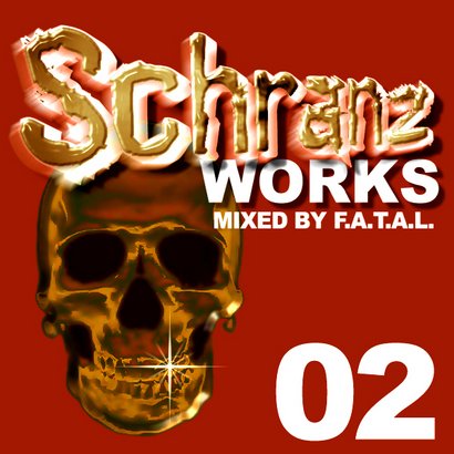 F.A.T.A.L. - Schranzworks vol. 2 F.A.T.A.L. - Schranzworks vol. 2
