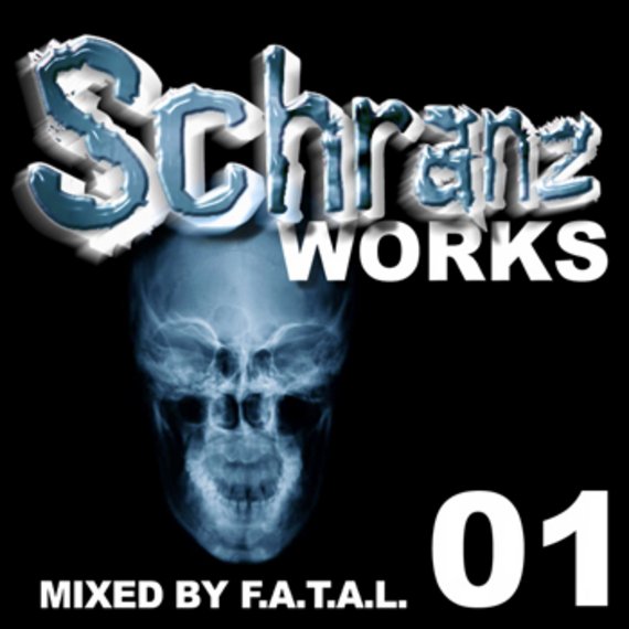 F.A.T.A.L. - Schranzworks vol. 1