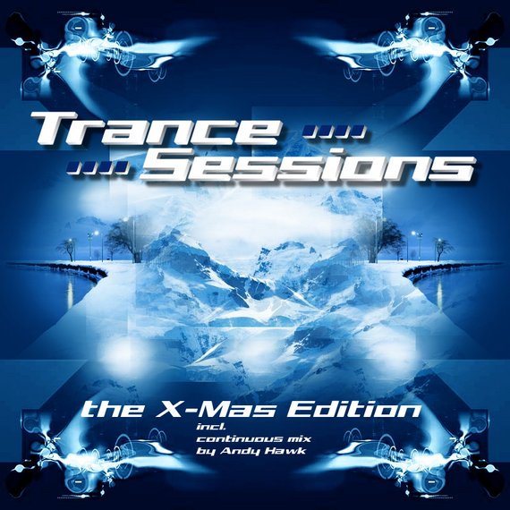 Andy Hawk - Trance Sessions X-MAS Edition 2006 Andy Hawk - Trance Sessions X-MAS Edition 2006