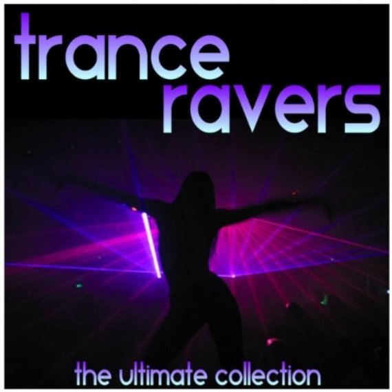 Trance Ravers - Trance Ravers Trance Ravers - Trance Ravers