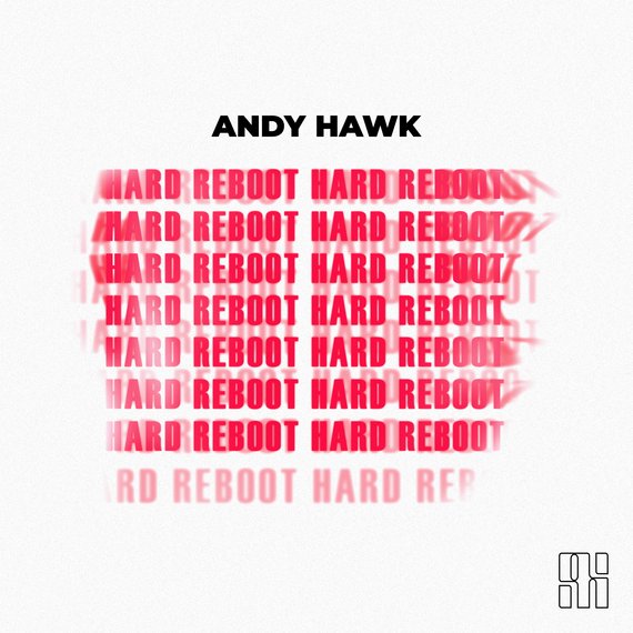 Andy Hawk - Hard Reboot Andy Hawk - Hard Reboot