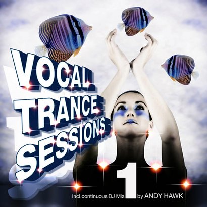 Andy Hawk - Vocal Trance Sessions vol. 1